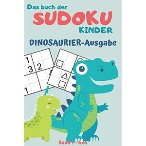 Dino Ausgabe - Das Buch der Sudoku Kinder 4x4 - Preis vom 14.06.2026 05:24:48 h Dino Ausgabe - Das Buch der Sudoku Kinder 4x4 - Preis vom 14.06.2026 05:24:48 h