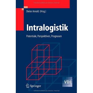 Arnold Dieter - Intralogistik: Potentiale, Perspektiven, Prognosen (VDI-Buch) - Preis vom 15.06.2026 05:30:30 h Arnold Dieter - Intralogistik: Potentiale, Perspektiven, Prognosen (VDI-Buch) - Preis vom 15.06.2026 05:30:30 h