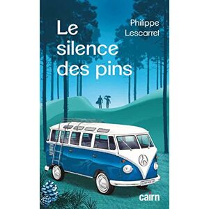 Philippe Lescarret - Le silence des pins - Preis vom 13.06.2026 05:28:29 h Philippe Lescarret - Le silence des pins - Preis vom 13.06.2026 05:28:29 h