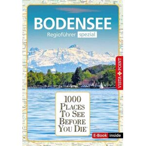 Gunnar Habitz - 1000 Places-Regioführer Bodensee: Regioführer spezial (E-Book inside) (1000 Places To See Before You Die) - Preis vom 14.06.2026 05:24:48 h Gunnar Habitz - 1000 Places-Regioführer Bodensee: Regioführer spezial (E-Book inside) (1000 Places To See Before You Die) - Preis vom 14.06.2026 05:24:48 h