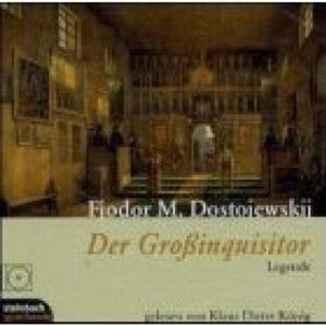 Dostojewski, Fjodor Michailowitsch - Der Großinquisitor. CD: Legende - Preis vom 15.06.2026 05:30:30 h Dostojewski, Fjodor Michailowitsch - Der Großinquisitor. CD: Legende - Preis vom 15.06.2026 05:30:30 h