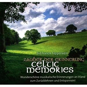 Sid Francis Tepperwein - Zauber der Erinnerung/ Celtic Memories: Wunderschöne musikalische Erinnerungen an Irland zum Zurücklehnen und Entspannen - Preis vom 16.06.2026 05:30:18 h Sid Francis Tepperwein - Zauber der Erinnerung/ Celtic Memories: Wunderschöne musikalische Erinnerungen an Irland zum Zurücklehnen und Entspannen - Preis vom 16.06.2026 05:30:18 h