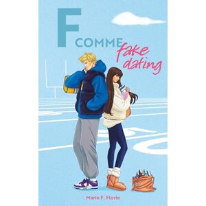 Florie, Marie F. - F comme fake dating - Preis vom 15.06.2026 05:30:30 h Florie, Marie F. - F comme fake dating - Preis vom 15.06.2026 05:30:30 h