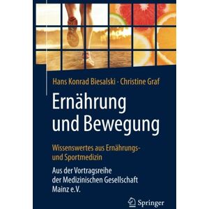 Biesalski, Hans Konrad - Ernährung und Bewegung - Wissenswertes aus Ernährungs- und Sportmedizin: Aus der Vortragsreihe der Medizinischen Gesellschaft Mainz e.V. - Preis vom 15.06.2026 05:30:30 h Biesalski, Hans Konrad - Ernährung und Bewegung - Wissenswertes aus Ernährungs- und Sportmedizin: Aus der Vortragsreihe der Medizinischen Gesellschaft Mainz e.V. - Preis vom 15.06.2026 05:30:30 h