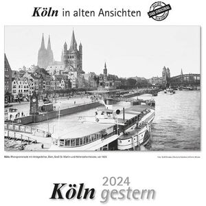 Köln gestern 2024: Köln in alten Ansichten - Preis vom 12.06.2026 05:40:31 h Köln gestern 2024: Köln in alten Ansichten - Preis vom 12.06.2026 05:40:31 h
