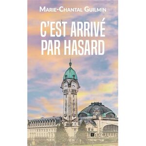 Marie-Chantal Guilmin - C'est arrivé par hasard - Preis vom 13.06.2026 05:28:29 h Marie-Chantal Guilmin - C'est arrivé par hasard - Preis vom 13.06.2026 05:28:29 h