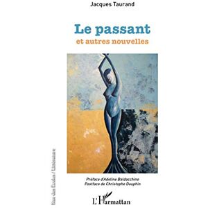 Jacques Taurand - Le passant : et autres nouvelles - Preis vom 15.06.2026 05:30:30 h Jacques Taurand - Le passant : et autres nouvelles - Preis vom 15.06.2026 05:30:30 h