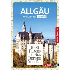 Jochen Könnecke - 1000 Places-Regioführer Allgäu: Regioführer spezial (E-Book inside) (1000 Places To See Before You Die) - Preis vom 15.06.2026 05:30:30 h Jochen Könnecke - 1000 Places-Regioführer Allgäu: Regioführer spezial (E-Book inside) (1000 Places To See Before You Die) - Preis vom 15.06.2026 05:30:30 h