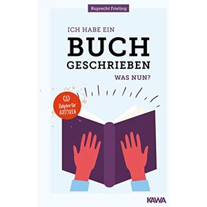 Wilhelm Ruprecht Frieling - Ich habe ein Buch geschrieben – Was nun?: Ein Ratgeber für Autoren - Preis vom 16.06.2026 05:30:18 h Wilhelm Ruprecht Frieling - Ich habe ein Buch geschrieben – Was nun?: Ein Ratgeber für Autoren - Preis vom 16.06.2026 05:30:18 h