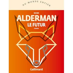 Naomi Alderman - Le futur - Preis vom 16.06.2026 05:30:18 h Naomi Alderman - Le futur - Preis vom 16.06.2026 05:30:18 h