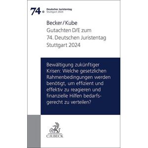 Becker Verhandlungen des 74. Deutschen Juristentages Stuttgart 2024 Bd. I: Gutachten Teil D/E: Bewältigung zukünftiger Krisen: Welche gesetzlichen ... Hilfen bedarfsgerecht zu verteilen? - Preis vom 10.06.2026 05:35:22 h Becker Verhandlungen des 74. Deutschen Juristentages Stuttgart 2024 Bd. I: Gutachten Teil D/E: Bewältigung zukünftiger Krisen: Welche gesetzlichen ... Hilfen bedarfsgerecht zu verteilen? - Preis vom 10.06.2026 05:35:22 h