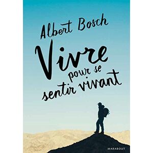 Bosch Vivre pour se sentir vivant : un hymne à la liberté - Preis vom 13.06.2026 05:28:29 h Bosch Vivre pour se sentir vivant : un hymne à la liberté - Preis vom 13.06.2026 05:28:29 h