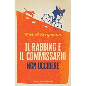 Bergmann Il rabbino e il commissario. Non uccidere (Gialli tedeschi) - Preis vom 13.06.2026 05:28:29 h Bergmann Il rabbino e il commissario. Non uccidere (Gialli tedeschi) - Preis vom 13.06.2026 05:28:29 h