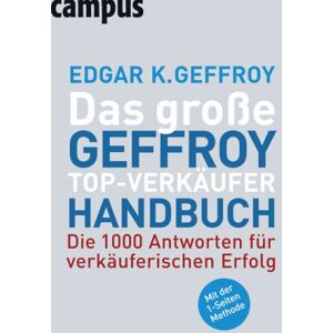 Edgar K. Geffroy - Das große Geffroy Top-Verkäufer-Handbuch - Preis vom 13.06.2026 05:28:29 h Edgar K. Geffroy - Das große Geffroy Top-Verkäufer-Handbuch - Preis vom 13.06.2026 05:28:29 h