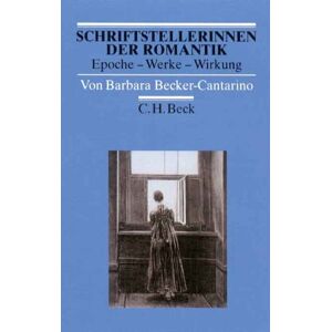 Becker Schriftstellerinnen der Romantik: Epoche - Werke - Wirkung - Preis vom 12.06.2026 05:40:31 h Becker Schriftstellerinnen der Romantik: Epoche - Werke - Wirkung - Preis vom 12.06.2026 05:40:31 h