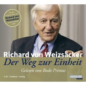 Weizsäcker, Richard von - Der Weg zur Einheit: Mit der Original-Rede von Richard von Weizsäcker vom 03. Oktober 1990 - Preis vom 15.06.2026 05:30:30 h Weizsäcker, Richard von - Der Weg zur Einheit: Mit der Original-Rede von Richard von Weizsäcker vom 03. Oktober 1990 - Preis vom 15.06.2026 05:30:30 h