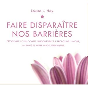 Hay, Louise L. - Faire disparaître nos barrières : Découvrez vos blocages subconscients à propos de l'amour, la santé et votre image personnelle (1CD audio) - Preis vom 14.06.2026 05:24:48 h Hay, Louise L. - Faire disparaître nos barrières : Découvrez vos blocages subconscients à propos de l'amour, la santé et votre image personnelle (1CD audio) - Preis vom 14.06.2026 05:24:48 h