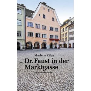 Marlene Kilga - Dr. Faust in der Marktgasse: Kriminalroman - Preis vom 13.06.2026 05:28:29 h Marlene Kilga - Dr. Faust in der Marktgasse: Kriminalroman - Preis vom 13.06.2026 05:28:29 h