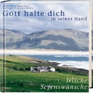 Braun Gott halte dich in seiner Hand: Irische Segenswünsche - Preis vom 14.06.2026 05:24:48 h Braun Gott halte dich in seiner Hand: Irische Segenswünsche - Preis vom 14.06.2026 05:24:48 h