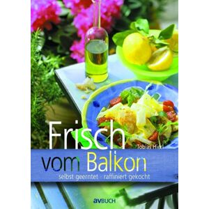 Tobias Hierl - Frisch vom Balkon: selbst geerntet - raffiniert gekocht - Preis vom 14.06.2026 05:24:48 h Tobias Hierl - Frisch vom Balkon: selbst geerntet - raffiniert gekocht - Preis vom 14.06.2026 05:24:48 h