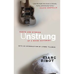 Marc Unstrung: Rants and Stories of a Noise Guitarist - Preis vom 16.06.2026 05:30:18 h Marc Unstrung: Rants and Stories of a Noise Guitarist - Preis vom 16.06.2026 05:30:18 h