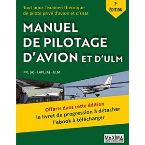 Maxima - Manuel de pilotage d'avion et d'ULM : 7e éd. - Preis vom 15.06.2026 05:30:30 h Maxima - Manuel de pilotage d'avion et d'ULM : 7e éd. - Preis vom 15.06.2026 05:30:30 h