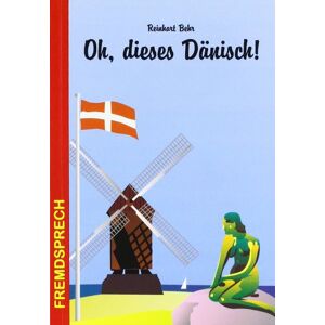 Behr Oh, dieses Dänisch!: Eine heitere und unterhaltsame Betrachtung zur Sprache unserer Nachbarn - Preis vom 14.06.2026 05:24:48 h Behr Oh, dieses Dänisch!: Eine heitere und unterhaltsame Betrachtung zur Sprache unserer Nachbarn - Preis vom 14.06.2026 05:24:48 h