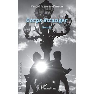 Pascal Francès-Vanson - Corps étranger - Preis vom 14.06.2026 05:24:48 h Pascal Francès-Vanson - Corps étranger - Preis vom 14.06.2026 05:24:48 h
