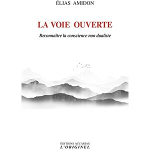Elias Amidon - La voie ouverte : reconnaître la conscience non dualiste - Preis vom 15.06.2026 05:30:30 h Elias Amidon - La voie ouverte : reconnaître la conscience non dualiste - Preis vom 15.06.2026 05:30:30 h