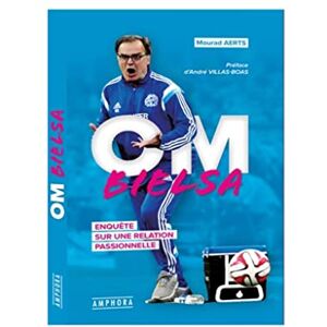 Mourad Aerts - OM-Bielsa : enquête sur une relation passionnelle - Preis vom 16.06.2026 05:30:18 h Mourad Aerts - OM-Bielsa : enquête sur une relation passionnelle - Preis vom 16.06.2026 05:30:18 h