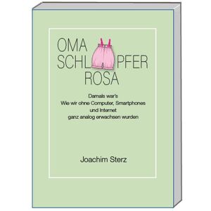 Joachim Sterz - Omaschlüpferrosa: Damals war´s - Preis vom 14.06.2026 05:24:48 h Joachim Sterz - Omaschlüpferrosa: Damals war´s - Preis vom 14.06.2026 05:24:48 h