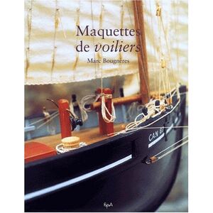 Marc Maquettes de voiliers - Preis vom 16.06.2026 05:30:18 h Marc Maquettes de voiliers - Preis vom 16.06.2026 05:30:18 h