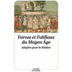 Farces et fabliaux du Moyen Age adaptés pour le théâtre - Preis vom 14.06.2026 05:24:48 h Farces et fabliaux du Moyen Age adaptés pour le théâtre - Preis vom 14.06.2026 05:24:48 h