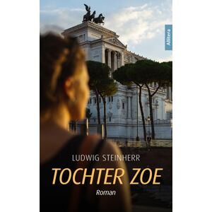 Ludwig Steinherr - Tochter Zoe: Roman - Preis vom 14.06.2026 05:24:48 h Ludwig Steinherr - Tochter Zoe: Roman - Preis vom 14.06.2026 05:24:48 h