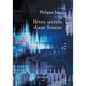 Philippe Siou - Rêves secrets d'une femme - Preis vom 13.06.2026 05:28:29 h Philippe Siou - Rêves secrets d'une femme - Preis vom 13.06.2026 05:28:29 h
