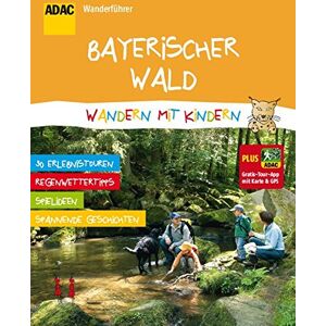 ADAC Wanderführer Bayerischer Wald Wandern mit Kindern: Plus Gratis Tour App mit Karte & GPS - Preis vom 12.06.2026 05:40:31 h ADAC Wanderführer Bayerischer Wald Wandern mit Kindern: Plus Gratis Tour App mit Karte & GPS - Preis vom 12.06.2026 05:40:31 h