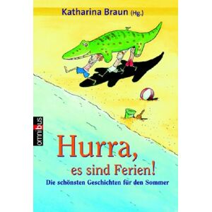 Braun Hurra, es sind Ferien! Die schönsten Geschichten für den Sommer - Preis vom 12.06.2026 05:40:31 h Braun Hurra, es sind Ferien! Die schönsten Geschichten für den Sommer - Preis vom 12.06.2026 05:40:31 h