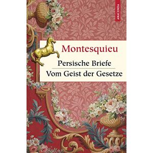 Montesquieu, Charles-Louis Secondat - Persische Briefe. Vom Geist der Gesetze (Geschenkbuch Weisheit, Band 51) - Preis vom 11.06.2026 05:43:19 h Montesquieu, Charles-Louis Secondat - Persische Briefe. Vom Geist der Gesetze (Geschenkbuch Weisheit, Band 51) - Preis vom 11.06.2026 05:43:19 h