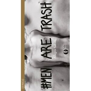 Allegra Saltini - #MenAreTrash - Preis vom 15.06.2026 05:30:30 h Allegra Saltini - #MenAreTrash - Preis vom 15.06.2026 05:30:30 h