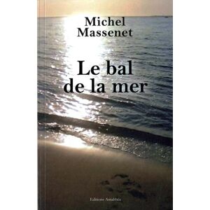 Michel Massenet - Le bal de la mer - Preis vom 15.06.2026 05:30:30 h Michel Massenet - Le bal de la mer - Preis vom 15.06.2026 05:30:30 h