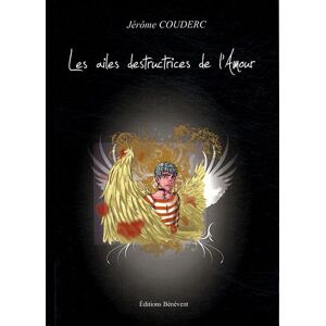 Couderc Jerome - Les Ailes Destructrices de l'Amour - Preis vom 15.06.2026 05:30:30 h Couderc Jerome - Les Ailes Destructrices de l'Amour - Preis vom 15.06.2026 05:30:30 h