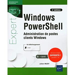 Julien Musy - Windows PowerShell : administration de postes clients Windows - Preis vom 15.06.2026 05:30:30 h Julien Musy - Windows PowerShell : administration de postes clients Windows - Preis vom 15.06.2026 05:30:30 h