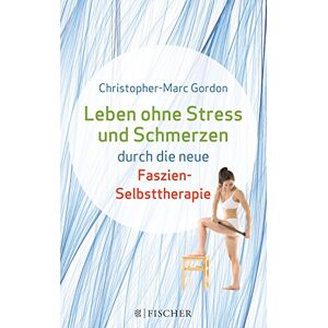 Marc Leben ohne Stress und Schmerzen durch die neue Faszien-Selbsttherapie (Fischer Paperback) - Preis vom 16.06.2026 05:30:18 h Marc Leben ohne Stress und Schmerzen durch die neue Faszien-Selbsttherapie (Fischer Paperback) - Preis vom 16.06.2026 05:30:18 h