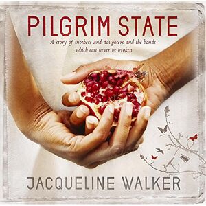 Jacqueline Walker - Pilgrim State: A story of mothers & daughters and the bonds which can never be broken. - Preis vom 15.06.2026 05:30:30 h Jacqueline Walker - Pilgrim State: A story of mothers & daughters and the bonds which can never be broken. - Preis vom 15.06.2026 05:30:30 h