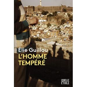 Elie Guillou - L'homme tempéré - Preis vom 13.06.2026 05:28:29 h Elie Guillou - L'homme tempéré - Preis vom 13.06.2026 05:28:29 h