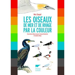 Marc Les oiseaux de mer et de rivage par la couleur - Preis vom 16.06.2026 05:30:18 h Marc Les oiseaux de mer et de rivage par la couleur - Preis vom 16.06.2026 05:30:18 h