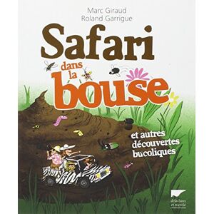 Marc Safari dans la bouse : et autres découvertes bucoliques - Preis vom 16.06.2026 05:30:18 h Marc Safari dans la bouse : et autres découvertes bucoliques - Preis vom 16.06.2026 05:30:18 h