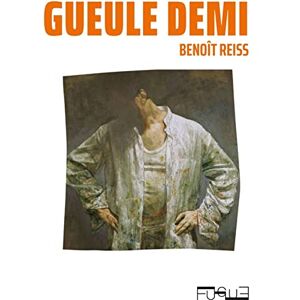 Benoît Reiss - Gueule demi - Preis vom 16.06.2026 05:30:18 h Benoît Reiss - Gueule demi - Preis vom 16.06.2026 05:30:18 h