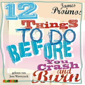 James Proimos - 12 THingS To DO BEFORE You Crash and Burn - Preis vom 14.06.2026 05:24:48 h James Proimos - 12 THingS To DO BEFORE You Crash and Burn - Preis vom 14.06.2026 05:24:48 h