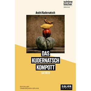 André Kudernatsch - Das Kudernatsch Kompott: Jetzt gehts ans Eingemachte (Schöne Bücher Bibliothek: Edition der unabhängigen Verlage) - Preis vom 14.06.2026 05:24:48 h André Kudernatsch - Das Kudernatsch Kompott: Jetzt gehts ans Eingemachte (Schöne Bücher Bibliothek: Edition der unabhängigen Verlage) - Preis vom 14.06.2026 05:24:48 h